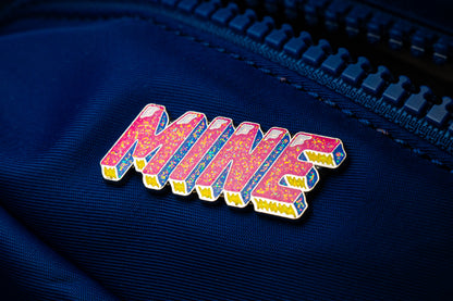 Vibrant Enamel 'MINE' Pin