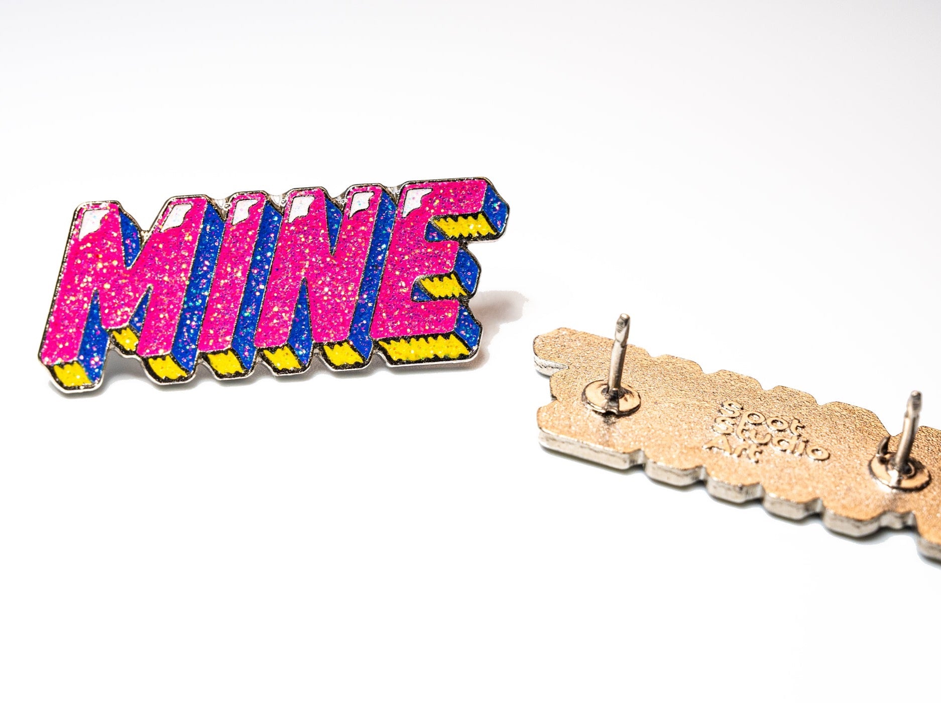 Vibrant Mine, Not Yours Enamel Pin